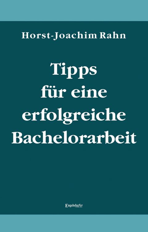 Produktbild: Tipps f&uuml;r eine erfolgreiche Bachelorarbeit
