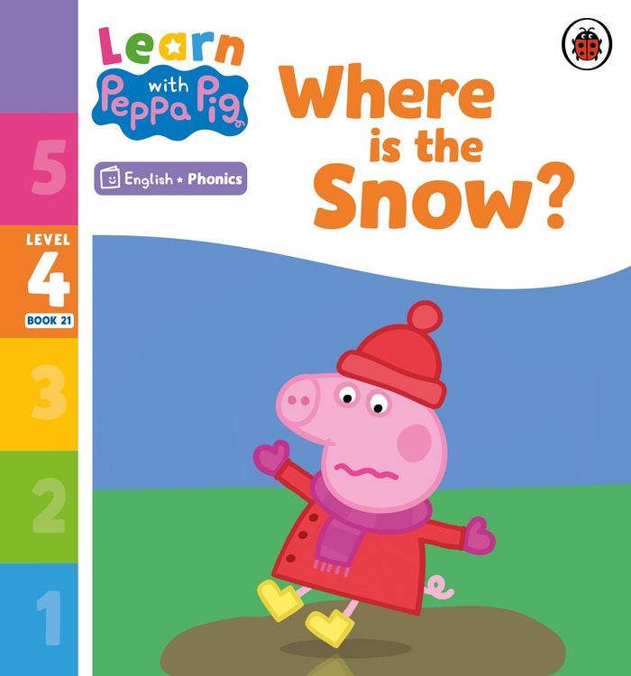 Produktbild: Learn with Peppa Phonics Level 4 Book 21 - Where is the Snow? (Phonics Reader)