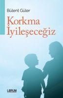 Produktbild: Korkma Iyilesecegiz