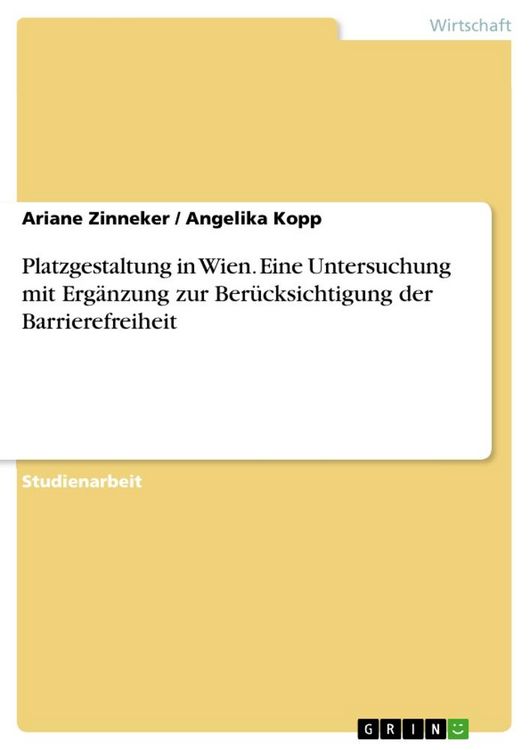 Produktbild: Platzgestaltung in Wien. Eine Untersuchung mit Erg&auml;nzung zur Ber&uuml;cksichtigung der Barrierefreiheit