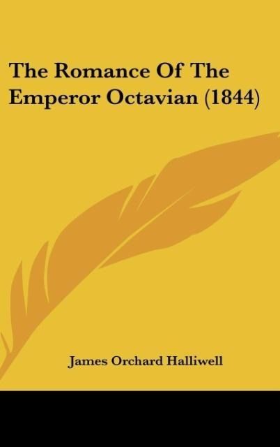 Produktbild: The Romance Of The Emperor Octavian (1844)