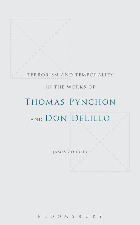 Produktbild: Terrorism and Temporality in the Works of Thomas Pynchon and Don DeLillo