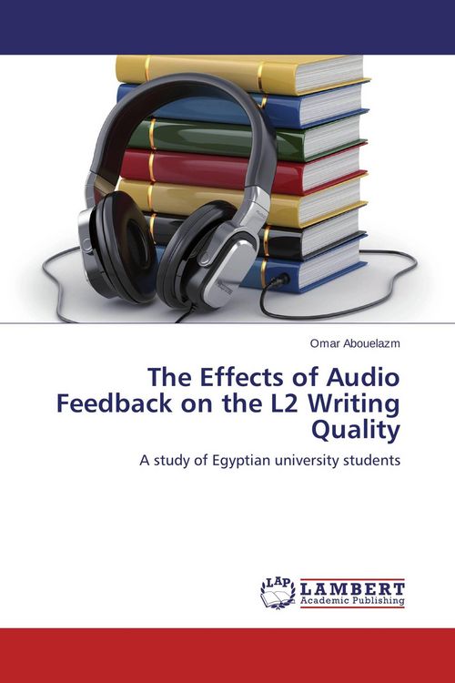 Produktbild: The Effects of Audio Feedback on the L2 Writing Quality