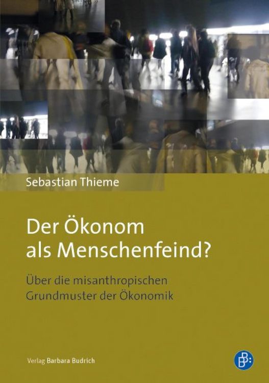Produktbild: Der &Ouml;konom als Menschenfeind?