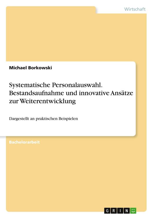 Produktbild: Systematische Personalauswahl. Bestandsaufnahme und innovative Ans&auml;tze zur Weiterentwicklung