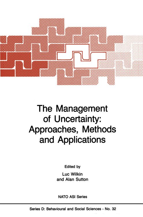 Produktbild: The Management of Uncertainty: Approaches, Methods and Applications