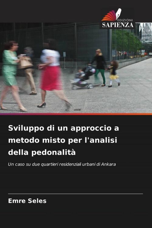 Produktbild: Sviluppo di un approccio a metodo misto per l'analisi della pedonalit&agrave;