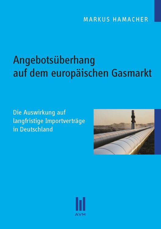 Produktbild: Angebots&uuml;berhang auf dem europ&auml;ischen Gasmarkt