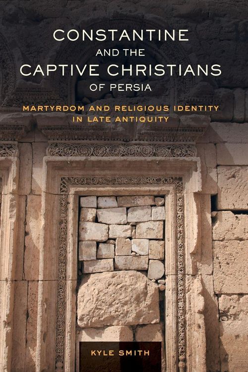 Produktbild: Constantine and the Captive Christians of Persia