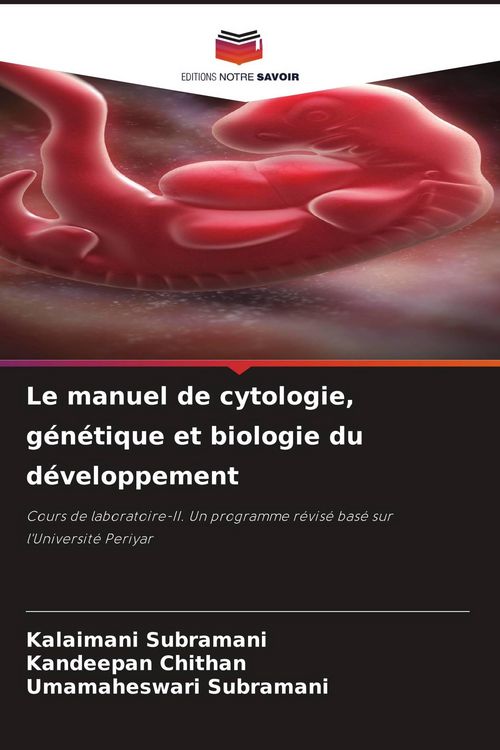 Produktbild: Le manuel de cytologie, g&eacute;n&eacute;tique et biologie du d&eacute;veloppement