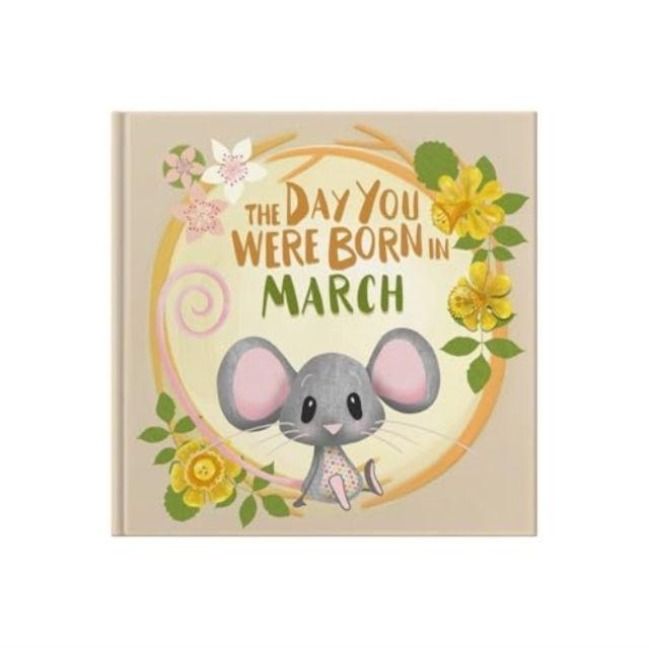 Produktbild: The Day You Were Born In March. . .