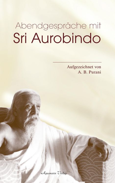 Produktbild: Abendgespr&auml;che mit Sri Aurobindo