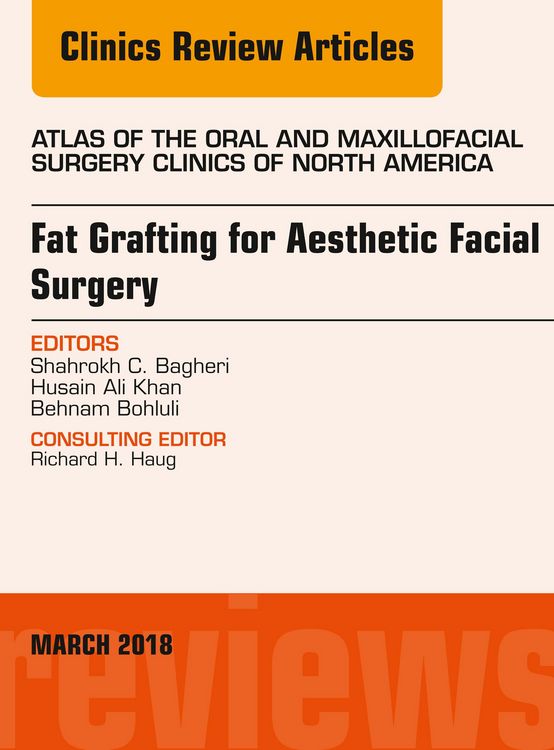 Produktbild: Fat Grafting for Aesthetic Facial Surgery, An Issue of Atlas of the Oral & Maxillofacial Surgery Clinics