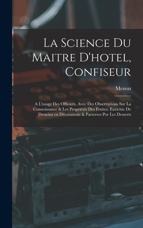 Produktbild: La science du maitre d'hotel, confiseur