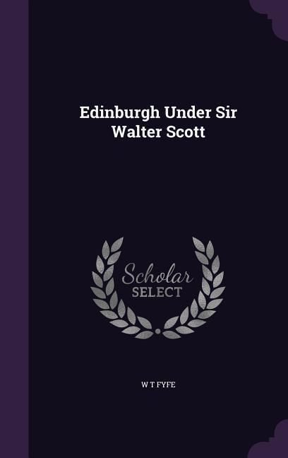 Produktbild: Edinburgh Under Sir Walter Scott