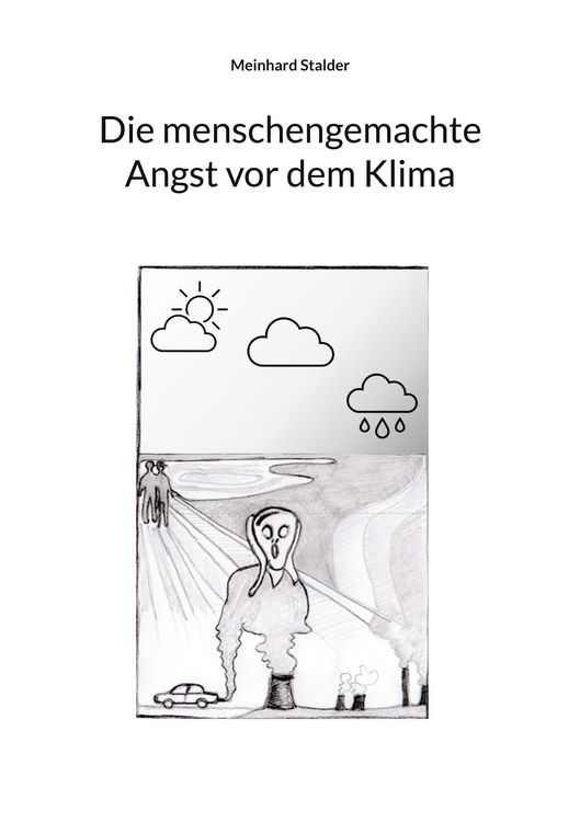 Produktbild: Die menschengemachte Angst vor dem Klima
