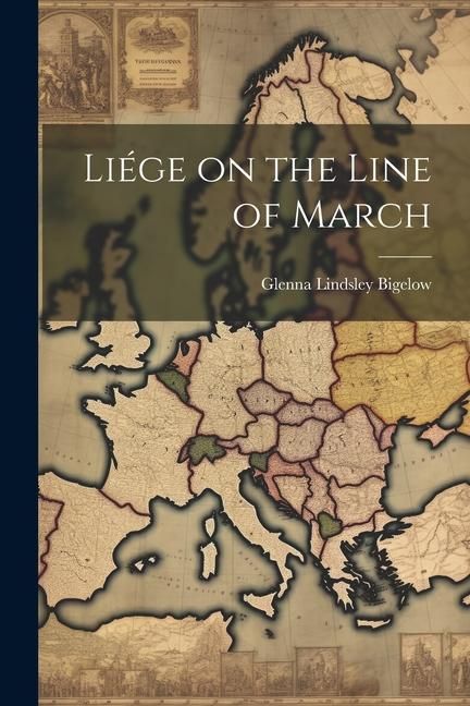 Produktbild: Li&eacute;ge on the Line of March