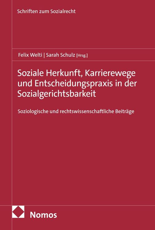 Produktbild: Soziale Herkunft, Karrierewege und Entscheidungspraxis in der Sozialgerichtsbarkeit