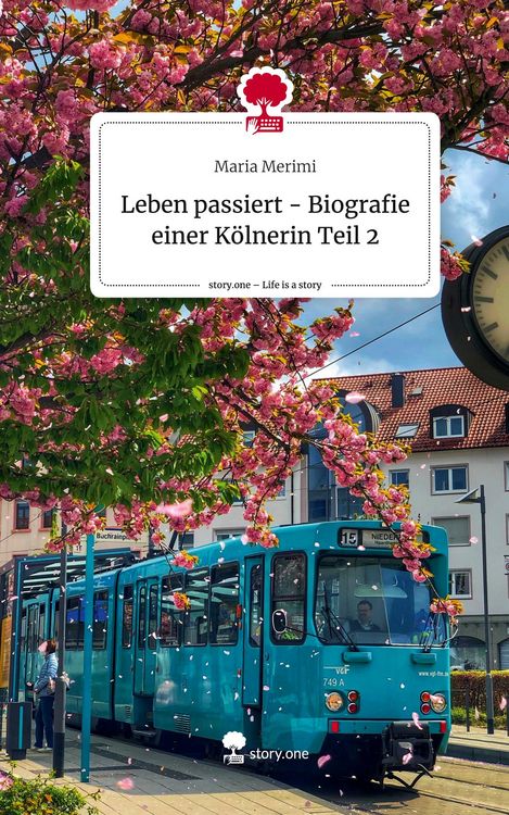 Produktbild: Leben passiert - Biografie einer K&ouml;lnerin Teil 2. Life is a Story - story.one