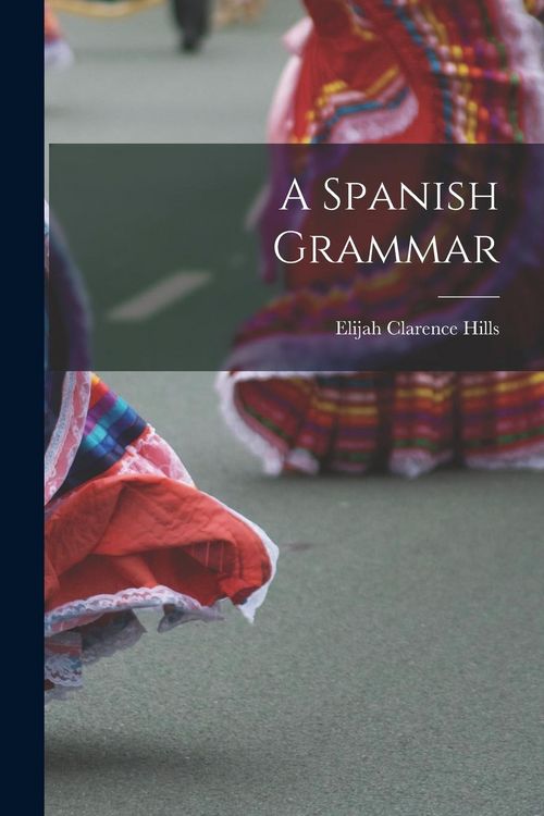 Produktbild: A Spanish Grammar