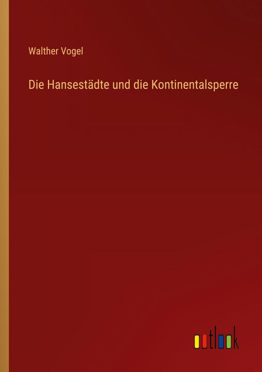 Produktbild: Die Hansest&auml;dte und die Kontinentalsperre
