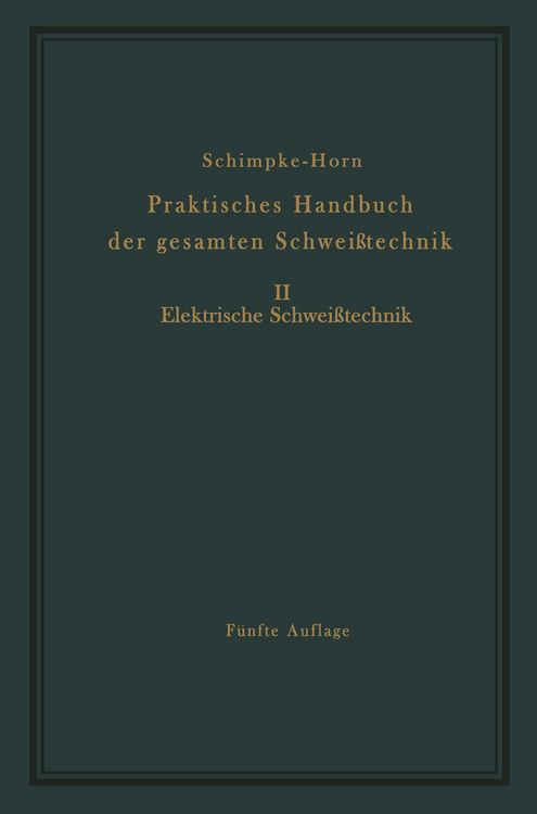 Produktbild: Praktisches Handbuch der gesamten Schwei&szlig;technik