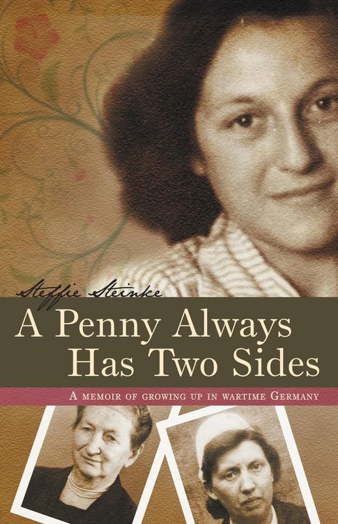 Produktbild: A Penny Always Has Two Sides: A Memoir of Growing Up in Wartime Germany