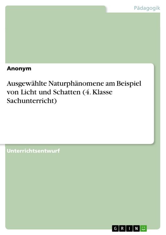Produktbild: Ausgew&auml;hlte Naturph&auml;nomene am Beispiel von Licht und Schatten (4. Klasse Sachunterricht)