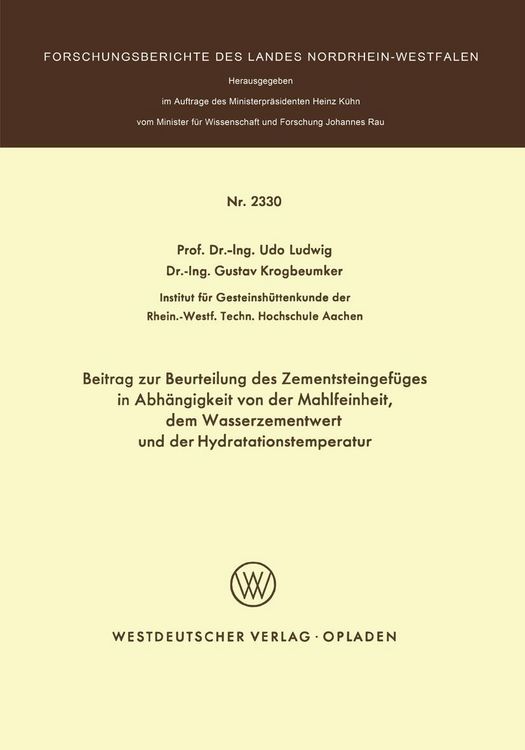 Produktbild: Beitrag zur Beurteilung des Zementsteingef&uuml;ges in Abh&auml;ngigkeit von der Mahlfeinheit dem Wasserzementwert und der Hydratationstemperatur
