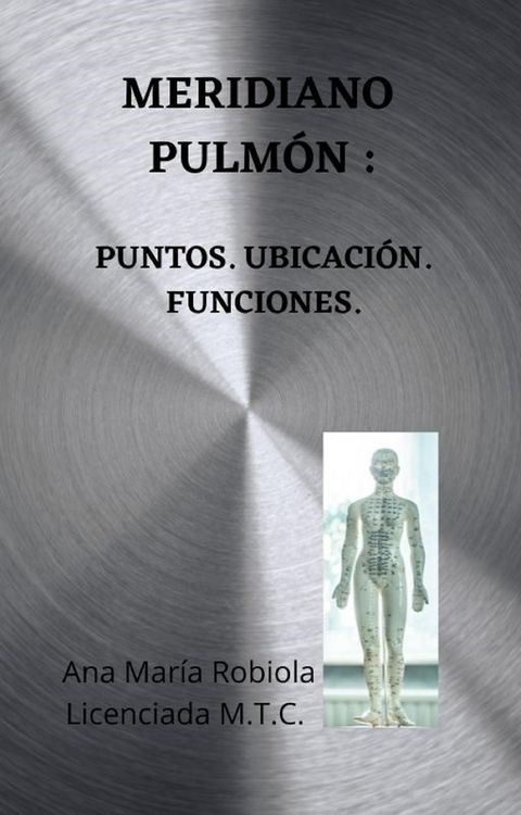 Produktbild: Meridiano Pulm&oacute;n. Puntos. Ubicacii&oacute;n. Funciones.