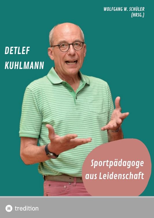 Produktbild: Detlef Kuhlmann - Sportpädagoge aus Leidenschaft