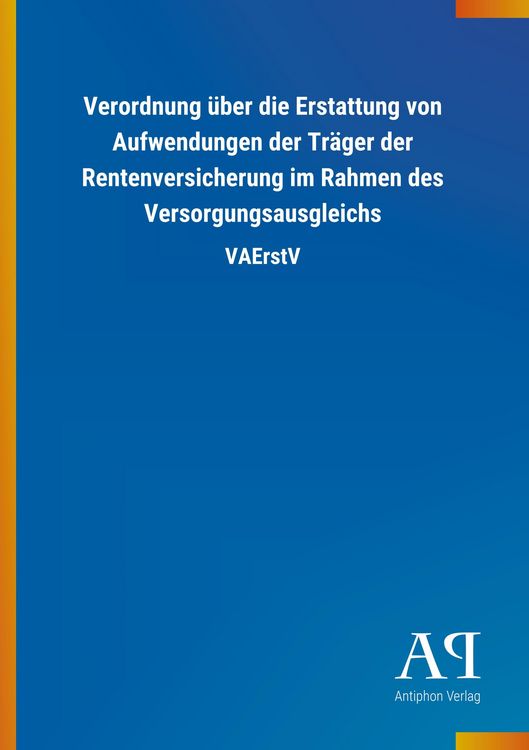 Produktbild: Verordnung &uuml;ber die Erstattung von Aufwendungen der Tr&auml;ger d