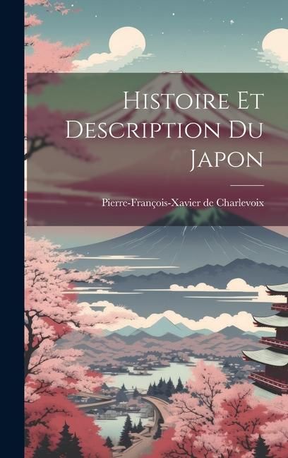 Produktbild: Histoire Et Description Du Japon