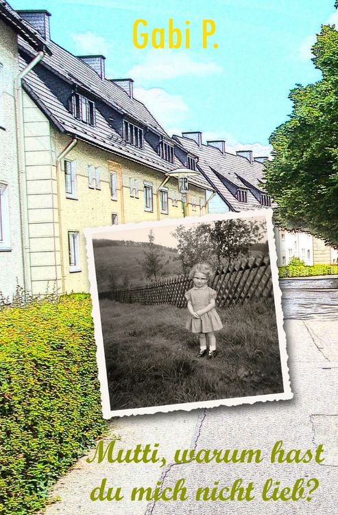 Produktbild: Mutti, warum hast du mich nicht lieb?