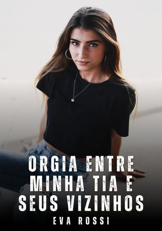 Produktbild: Orgia entre Minha Tia e Seus Vizinhos