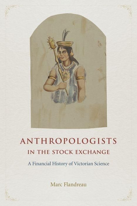 Produktbild: Flandreau, M: Anthropologists in the Stock Exchange