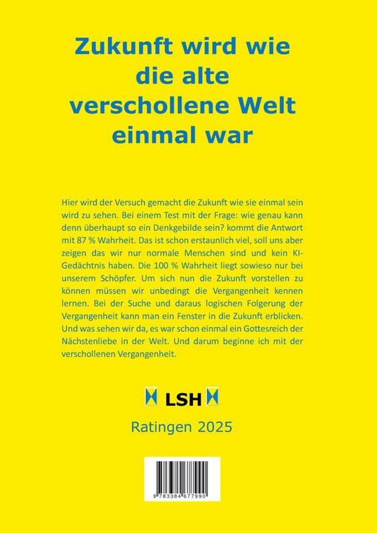 Produktbild: Zukunft wird wie die alte verschollene Welt einmal war