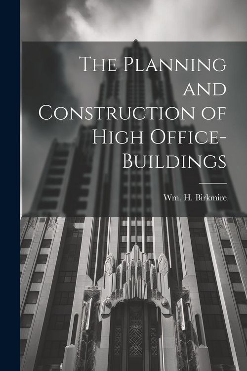 Produktbild: The Planning and Construction of High Office-buildings