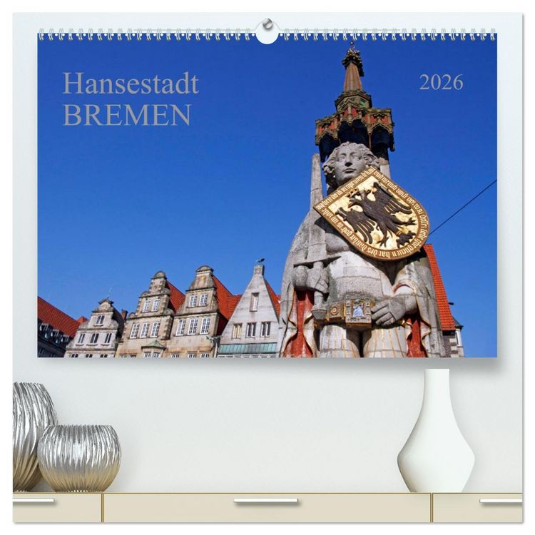 Produktbild: Hansestadt Bremen (hochwertiger Premium Wandkalender 2026 DIN A2 quer), Kunstdruck in Hochglanz