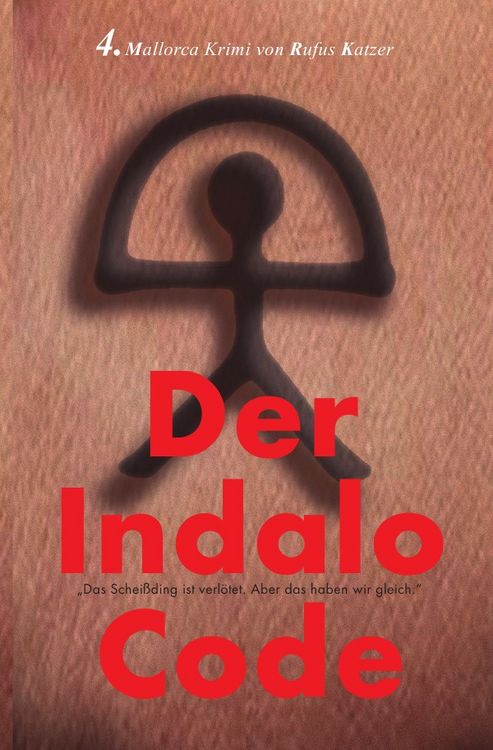 Produktbild: Mallorca Krimis von Rufus Katzer / Der Indalo Code