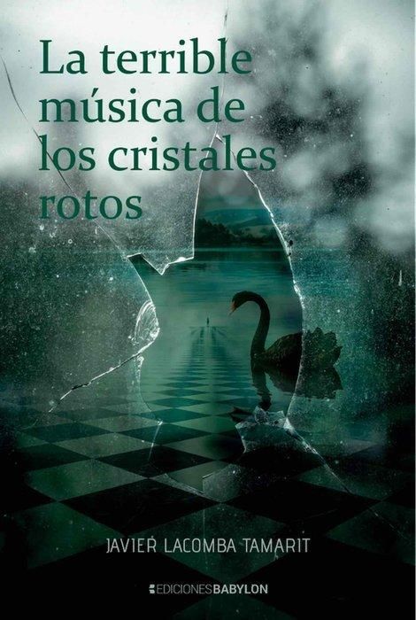 Produktbild: La terrible m&uacute;sica de los cristales rotos