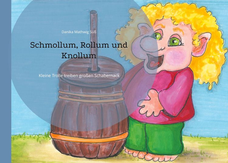 Produktbild: Schmollum, Rollum und Knollum