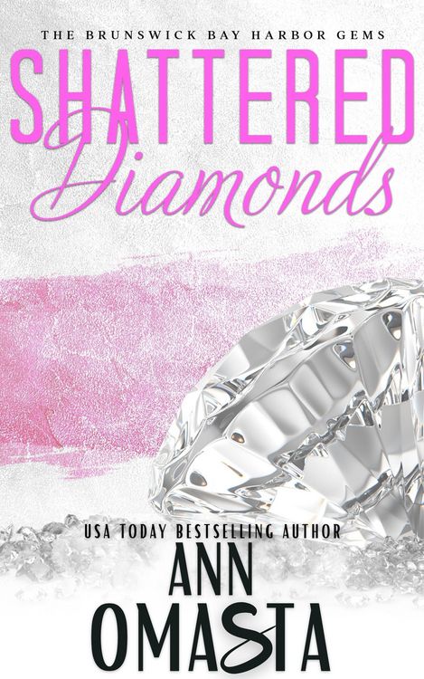 Produktbild: Shattered Diamonds (Brunswick Bay Harbor Gems, #1)