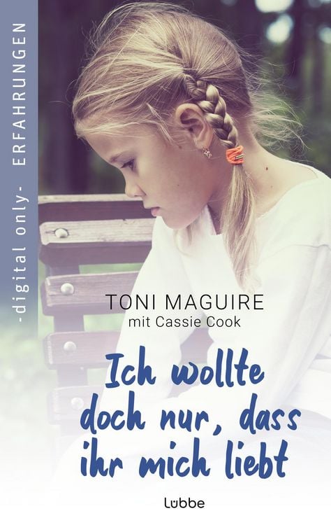 Produktbild: Ich wollte doch nur, dass ihr mich liebt