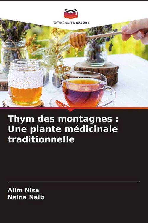Produktbild: Thym des montagnes : Une plante m&eacute;dicinale traditionnelle
