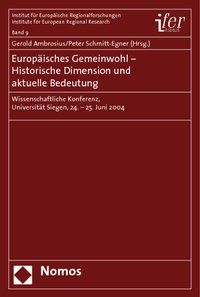Produktbild: Europ&auml;isches Gemeinwohl - Historische Dimension und aktuelle Bedeutung