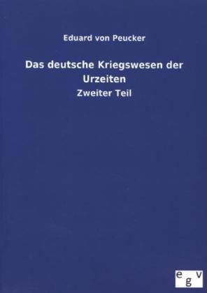 Produktbild: Das deutsche Kriegswesen der Urzeiten