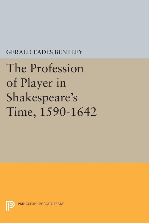 Produktbild: The Profession of Player in Shakespeare's Time, 1590-1642