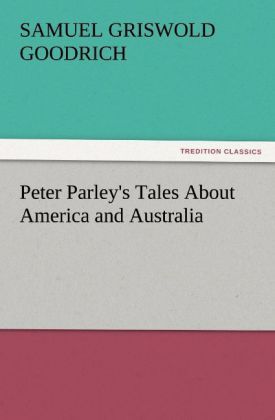Produktbild: Peter Parley's Tales About America and Australia