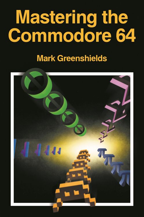 Produktbild: Mastering Machine Code On Your Commodore 64